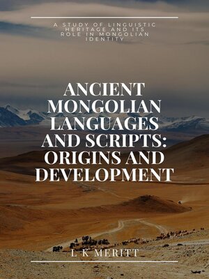 cover image of Ancient Mongolian Languages and Scripts
